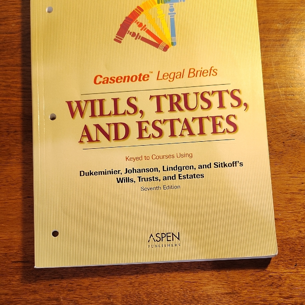 Casenote Legal Briefs Wills, Trusts, and Estates Book